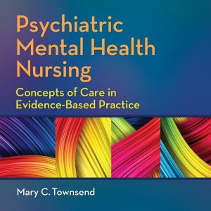 Psychiatric Mental Health Nursing Concepts of Care in Evidence-Based Practice 8th Edition